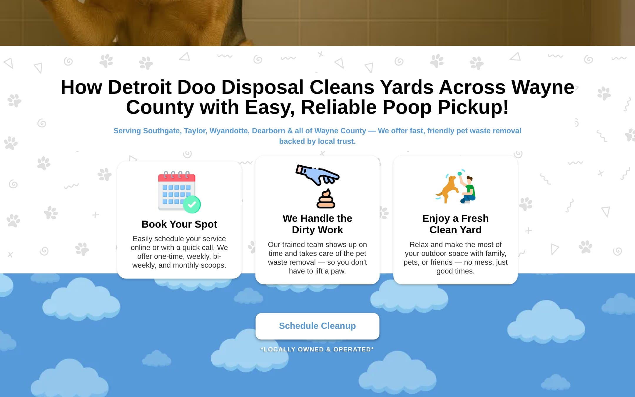 The homepage explainer: book your spot, we handle the dirty work, enjoy a fresh clean yard, with the schedule cleanup button beneath.